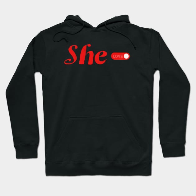 She Can Love Graphic Turn it on Hoodie by thecolddots